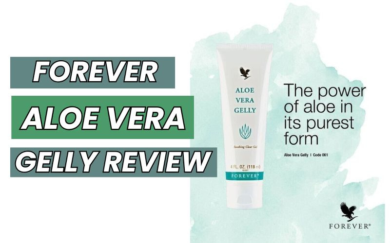 You are currently viewing Forever Aloe Vera Gelly Review: Soothe Your Skin
